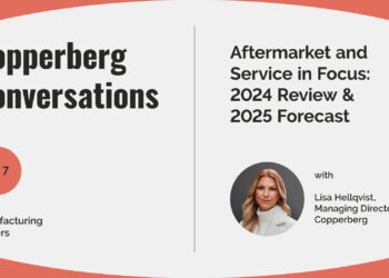 Aftermarket and Service in Focus: 2024 Review & 2025 Forecast with Lisa Hellqvist