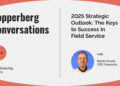 2025 Strategic Outlook: The Keys to Success in Field Service with Martin Knook, CEO, Gomocha