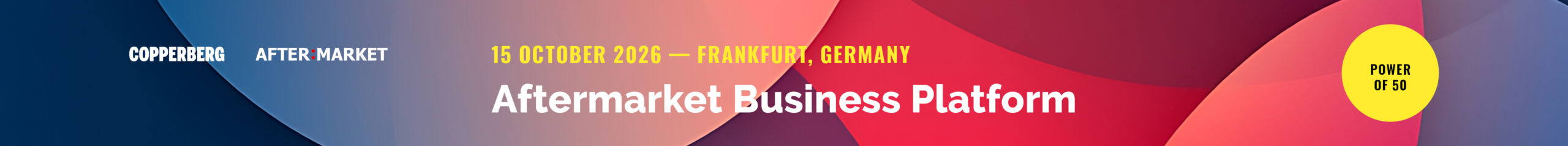 Aftermarket Business Platform — Power of 50: 15 October 2026