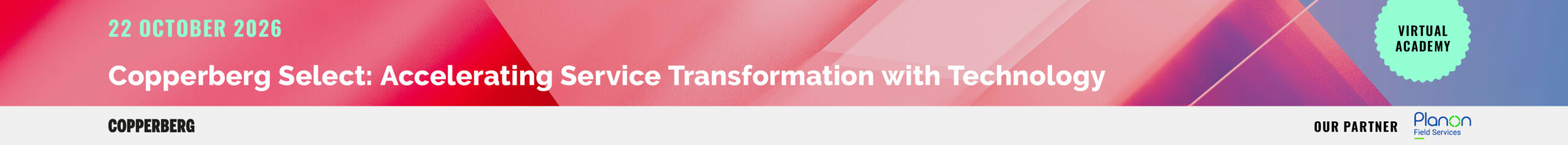 Copperberg Select: Accelerating Service Transformation with Technology: 22 October 2026