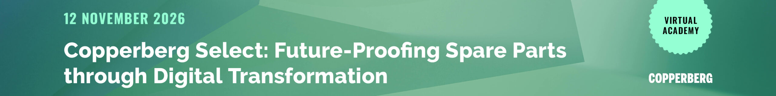 Copperberg Select: Future-Proofing Spare Parts through Digital Transformation: 12 November 2026